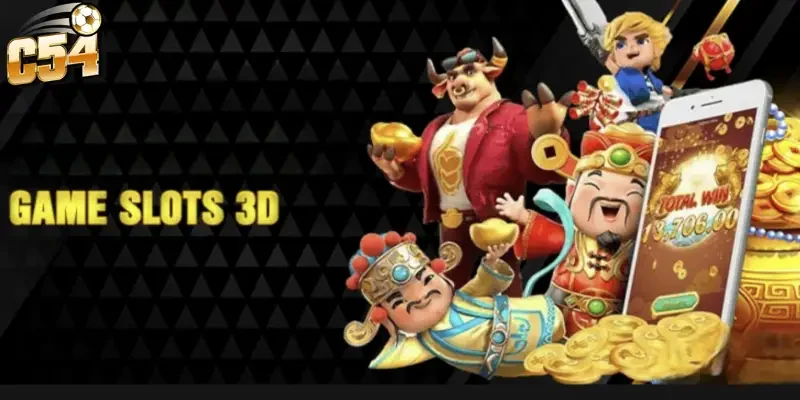 Khám phá slot game 3D hấp dẫn C54: Mẹo săn hũ cực đỉnh cho tân thủ 